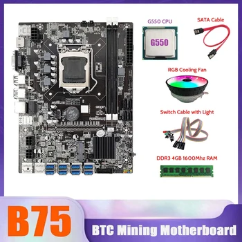 B75 BTC Madenci anakart 8 XUSB + G550 CPU + DDR3 4G 1600 MHz RAM+SATA kablosu +anahtarı kablosu ile ışık + RGB soğutma fanı