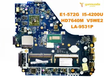 Orijinal ACER E1-572G laptop anakart E1-572G I5-4200U HD7640M V5WE2 LA-9531P iyi ücretsiz gönderim test